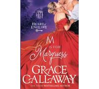 M is for Marquess (Heart of Enquiry #2)