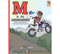 M is for Motorcycle: A Beginner's ABC Book for Little Riders
