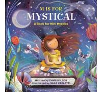 M Is for Mystical: A Book for Mini Mystics