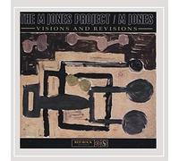 M. Jones Project - Visions & Revisions