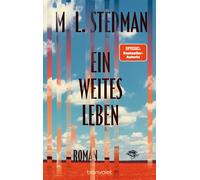 M. L. Stedman C Ein weites Leben: Roman - "Eine große mutige Geschichte, (Poche)