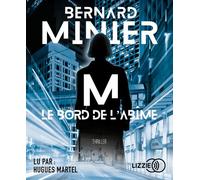 M, Le Bord de l'abîme 1 CD audio - Bernard Minier - Lizzie - Univers Audio - Texte lu (CD) - Textes lus CD