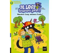 M. Loup toujours prêt - Nounou d'enfer CP/CE1 6/7 ans