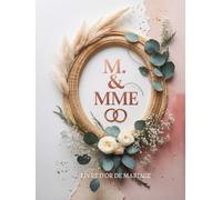 M. & MME - Livre d’Or de Mariage Bohème Chic | Couronne Florale Naturelle et Anneaux Or Rose | 120 Pages Blanches | Format 21 x 28 cm (Couverture Rigide)
