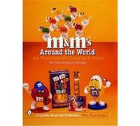 M&M's Around the World, Schiffer Book for Collectors Series Joyce Losonsky, Ken Clee (Auteur)