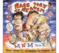 M-N-M Trio - Half Way to Heaven