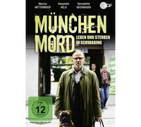 München Mord: Leben und Sterben in Schwabing – Bernadette Heerwagen, Marcus Mittermeier