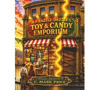 M. P. Razzle-Dazzle's Toy & Candy Emporium