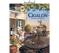 M. Pagnol en BD : Cigalon - histoire complète - Serge Scotto - Bamboo Eds - cartonné - Bande dessinée