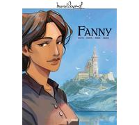 M. Pagnol en BD : Fanny - histoire complète