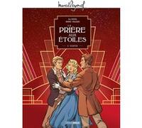 M. Pagnol en BD : La Prière aux étoiles - vol. 02/2 Marko (Dessinateur), Éric Stoffel (Auteur), Holgado (Dessinateur)