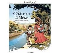 M. Pagnol en BD : Le Château de ma mère - histoire complète Sandrine Cordurie (Coloriste), Éric Stoffel (Auteur), Serge Scotto (Auteur), Morgann Tanco (Dessinateur)