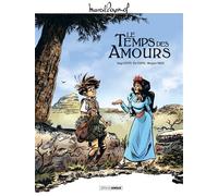M. Pagnol en BD : Le temps des amours - histoire complète - Pierre Schelle - Bamboo Eds - cartonné - Bande dessinée