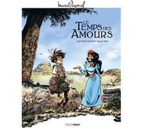 M. Pagnol en BD : Le temps des amours - histoire complète Pierre Schelle (Coloriste), Sandrine Cordurie (Coloriste), Éric Stoffel (Auteur), David Lunven (Coloriste), Serge Scotto (Auteur), Morgann Tan