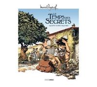 M. Pagnol en BD : Le temps des secrets - histoire complète - Serge Scotto - Bamboo Eds - cartonné - Bande dessinée