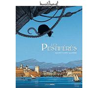 M. Pagnol en BD : Les Pestiférés - histoire complète