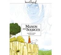 Éric Stoffel, Serge Scotto – M. Pagnol en BD : Manon des sources – Intégrale – Cartonné