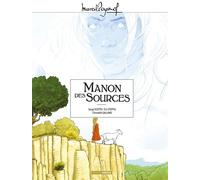 Éric Stoffel, Serge Scotto – M. Pagnol en BD : Manon des sources – Intégrale – Cartonné