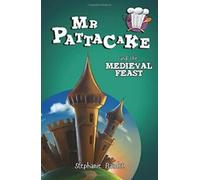 M. Pattacake et le festin médiéval