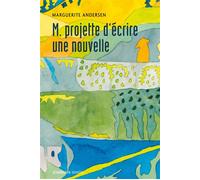M. projette d'écrire une nouvelle
