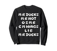 M R Ducks M R Not O S M R C M R C M Wings T-Shirt d'amour Amusant Sweatshirt