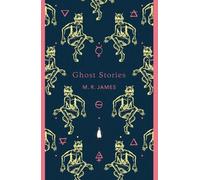 M. R. James Ghost Stories (Poche) Penguin English Library