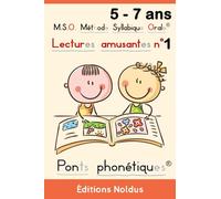 M.S.O. Méthode Syllabique Orale® Lectures amusantes n° 1 avec ponts phonétiques® 5-7ans adapté DYS livre de lectures: Offrez à votre enfant la ... vocabulaire dans une multitude de domaines.