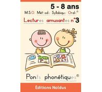 Lectures amusantes n° 3 MSO Méthode Syllabique Orale® avec ponts phonétiques® - Pour apprendre à lire - livre de lectures syllabiques - adapté dyslexique / Dyslexie - 5-8 ans Frédéric Luhmer (Auteur)