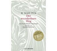 M. Scott Peck Tho Der wunderbare Weg: Eine neue spirituelle Psychologie (Poche)