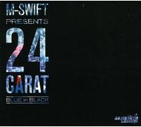 M-Swift presents 24 Carat - Blue In Black