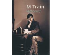 Patti Smith – M Train – Monographie – Broché