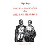 M urs et psychologie des anciens Islandais - d'après les " Sagas de contemporains "
