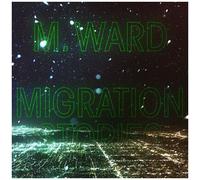 M. Ward - Migration Stories [Vinyl] Black