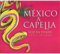 M·xico a Capella by Voz en Punto (2004-08-01)