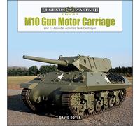 M10 Gun Motor Carriage : le chasse-char Achilles 17-Pounder – Schiffer Publishing