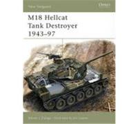 M18 Hellcat Tank Destroyer 1943-97 Zaloga, Steven J. (Auteur)