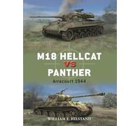 M18 Hellcat vs Panther: Arracourt 1944