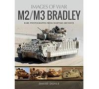 M2/M3 Bradley: Rare Photographs from Wartime Archives (Images of War) - [Version Originale] Inconnu (Auteur)