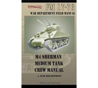 M4 Sherman Medium Tank Crew Manual - War Department - Periscope Film LLC - Livre en Anglais - Paperback War DepartmentWar Department (Auteur)