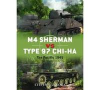 M4 Sherman Vs Type 97 Chi-Ha - [Version Originale] Steven J Zaloga, Richard Chasemore (Auteur)