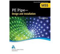 M55 Pe Pipe - Design And Installation, Second Edition
