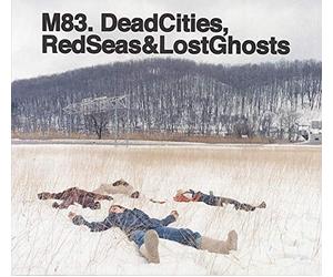 M83 - Dead Cities Red Seas Lost