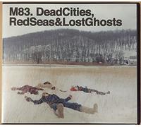 M83 - Dead Cities, Red Seas & Lost Ghosts