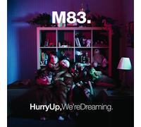 M83. - M83. - Hurry Up, We're Dreaming