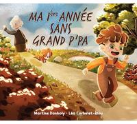 Ma 1ère Année sans Grand P'Pa