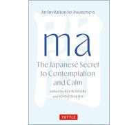 Ma: An Invitation to Awareness