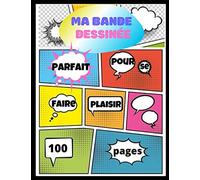 Ma bande dessinée: Bande dessinée vierge | 100 pages préfabriquées à remplir avec bulles de dialogue | Papier de haute qualité | Grand format A4 | BD pour adultes, ados ou enfants