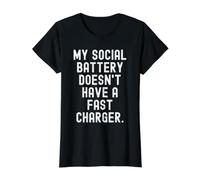 ma Batterie Sociale n'a Pas de Chargeur Rapide Witty Introvert T-Shirt Graphique avec Valeur, Femme, Noir, S