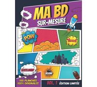 Ma BD sur-mesure: 100 planches de BD vierge (modèle sans bulle) - vignettes variées et originales