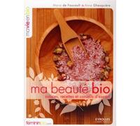 Marie De Foucault, Anne Ghesquière–Ma beauté bio–Astuces, recettes et conseils d'expert–Broché
